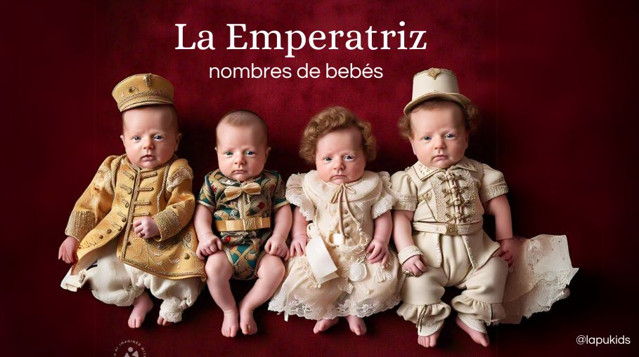 Nombres para bebes inspirados en La Emperatriz de Netflix